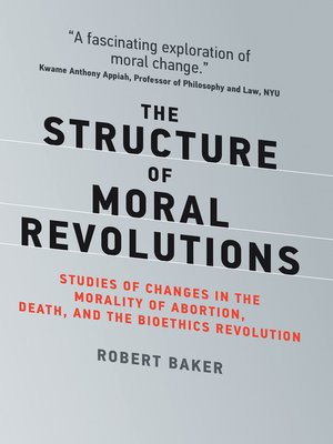 cover image of The Structure of Moral Revolutions